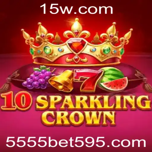 Explorando o Mundo Encantado de 10SparklingCrown: Uma Aventura Inesquecível com 5555bet