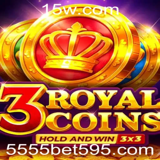Descubra o Empolgante Mundo de 3royalcoins com 5555bet
