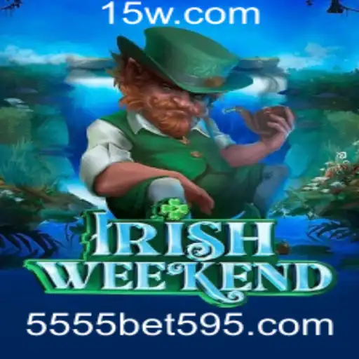 Descubra o Empolgante Mundo do IrishWeekend: Um Mergulho no 5555bet